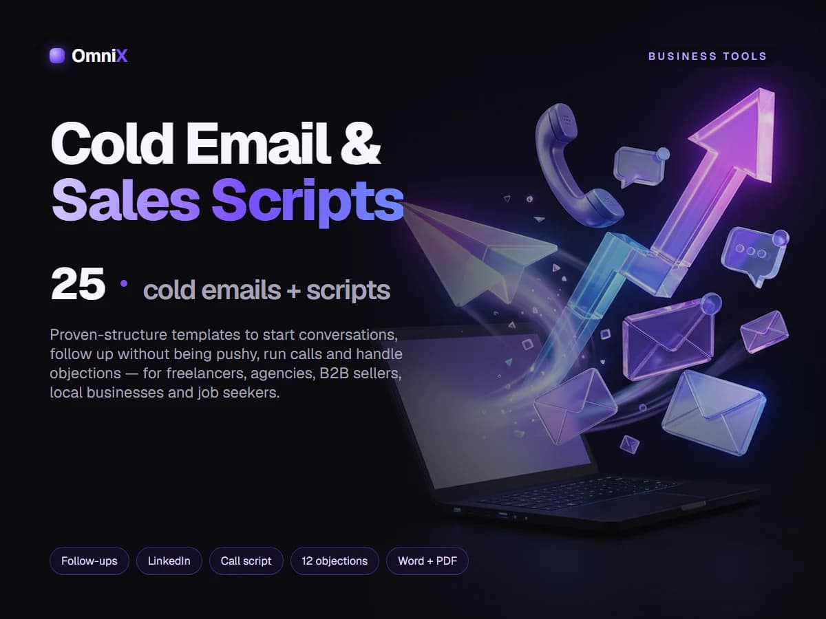Cold Email & Sales Script Pack — 25 Cold Emails, Follow-ups, LinkedIn Messages, Call Scripts & Objection Handling (DOCX + PDF)